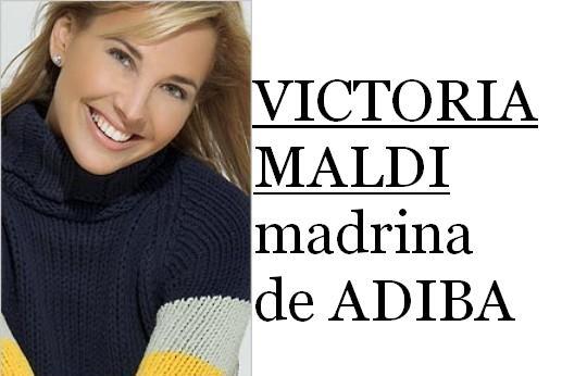 Victoria Maldi (Madrina de ADIBA)